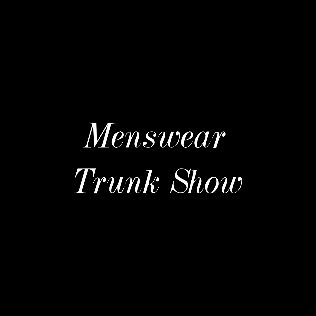 Menswear Trunk Show